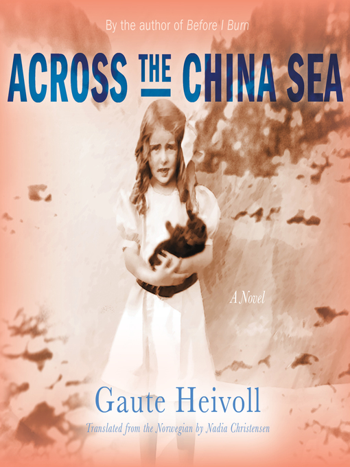 Title details for Across the China Sea by Gaute Heivoll - Available
